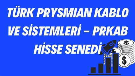 PRKAB Hisse Senedi 6 Mart 2024 TURK PRYSMIAN KABLO Hisse